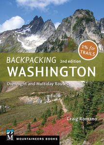 Backpacking: Washington: Overnight and Multiday Routes di Craig Romano edito da MOUNTAINEERS BOOKS