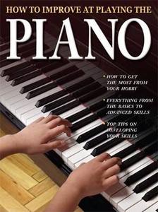 How To Improve At Playing Piano di Elisa Harrod edito da Octopus Publishing Group