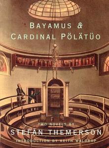 Bayamus & Cardinal Polatuo di Stefan Thermerson edito da Exact Change