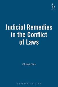 Judicial Remedies in the Conflict of Laws di Olusoji Elias, Elias edito da Hart Publishing