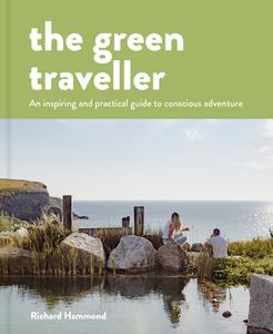 THE GREEN TRAVELLER di HAMMOND RICHARD edito da QUARTO PUBLISHING GROUP