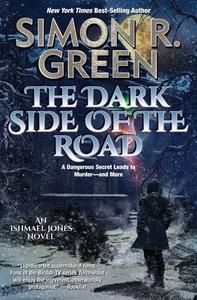 The Dark Side of the Road di Simon R. Green edito da BAEN