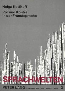 Pro und Kontra in der Fremdsprache di Helga Kotthoff edito da Lang, Peter GmbH