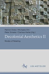 Decolonial Aesthetics II edito da Springer Berlin Heidelberg