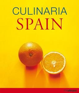 Culinaria Spain di Gunter Beer edito da H.F.Ullmann Publishing Gmbh