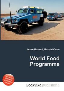 World Food Programme edito da Book On Demand Ltd.