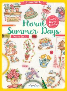 Cross Stitch: Floral Summer Days di Durene Jones edito da Tuva Publishing