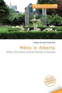 M Tis In Alberta edito da Fer Publishing