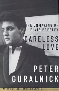 Careless Love di Peter Guralnick edito da Little, Brown and Company