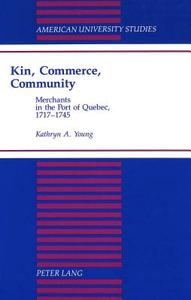 Kin, Commerce, Community di Kathryn A. Young edito da Lang, Peter