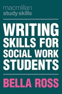 Writing Skills for Social Work Students edito da RED GLOBE PR