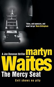 The Mercy Seat di Martyn Waites edito da Simon & Schuster