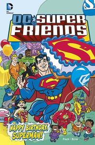 Happy Birthday, Superman! di Sholly Fisch edito da Stone Arch Books