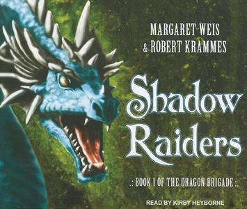 Shadow Raiders di Margaret Weis, Robert Krammes edito da Tantor Media Inc