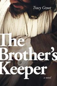 Brother's Keeper, The di Tracy Groot edito da Tyndale House Publishers