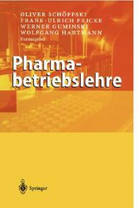 Pharmabetriebslehre edito da Springer