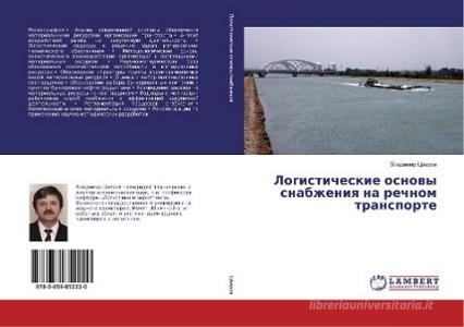 Logisticheskie osnovy snabzheniya na rechnom transporte di Vladimir Cverov edito da LAP Lambert Academic Publishing