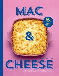 Mac & Cheese di Carol Hilker edito da HarperCollins Publishers