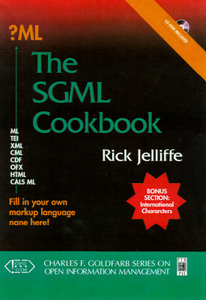 The Xml And Sgml Cookbook di Rick Jelliffe edito da Pearson Education