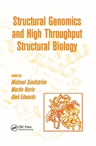 Structural Genomics and High Throughput Structural Biology edito da Taylor & Francis Ltd