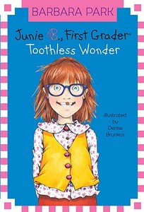 Junie B., First Grader Toothless Wonder di Barbara Park edito da RANDOM HOUSE