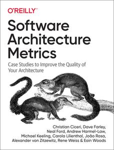 Sofwtare Architecture Metrics di Christian Ciceri edito da O'Reilly Media, Inc, USA