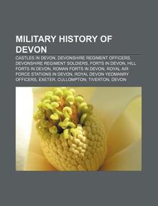 Military History Of Devon: Royal Marines di Books Llc edito da Books LLC, Wiki Series