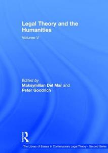 Legal Theory and the Humanities di Peter Goodrich edito da Routledge