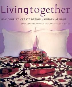Living Together di Erica Lennard, Denis Colomb, Julia Szabo edito da Stewart, Tabori & Chang Inc