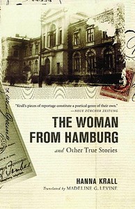 The Woman from Hamburg di Hanna Krall edito da Other Press