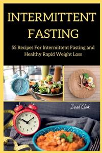 Intermittent Fasting di David Clark edito da David Clark