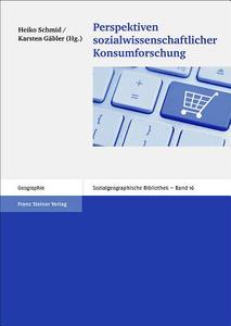 Perspektiven sozialwissenschaftlicher Konsumforschung edito da Steiner Franz Verlag