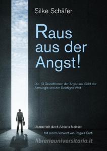 Raus aus der Angst! di Silke Schäfer edito da Books on Demand