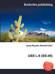Uss L-6 (ss-45) edito da Book On Demand Ltd.