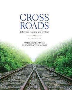 Crossroads: Integrated Reading and Writing Plus New Myskillslab with Pearson Etext -- Access Card Package di Pam Dusenberry, Julie O. Moore edito da Longman Publishing Group