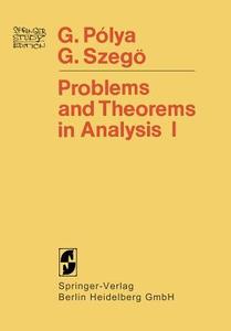 Problems and Theorems in Analysis di Georg Polya, Gabor Szegö edito da Springer New York
