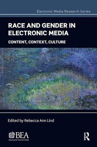 Race and Gender in Electronic Media edito da Taylor & Francis Ltd