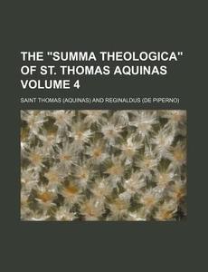 The Summa Theologica Of St. Thomas Aqu di Aquinas Thomas edito da Rarebooksclub.com