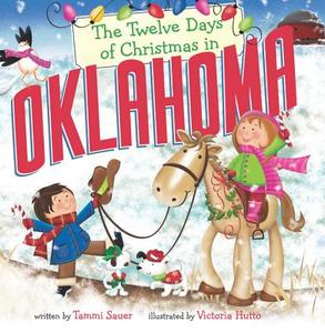 The Twelve Days of Christmas in Oklahoma di Tammi Sauer edito da STERLING PUB