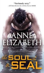The Soul of a Seal di Anne Elizabeth edito da SOURCEBOOKS INC