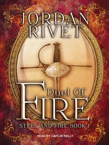 Duel of Fire di Jordan Rivet edito da Tantor Audio