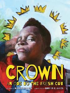 Crown: An Ode to the Fresh Cut di Derrick Barnes edito da AGATE BOLDEN