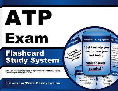 Atp Exam Flashcard Study System: Atp Test Practice Questions and Review for the Resna Assistive Technology Professional Exam di Atp Exam Secrets Test Prep Team edito da Mometrix Media LLC