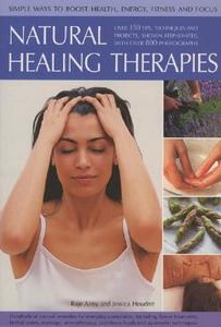 Natural Healing Therapies di Raje Airey, Jessica Houdret edito da Anness Publishing