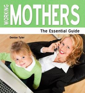 Working Mothers di Denise Tyler edito da Need2know