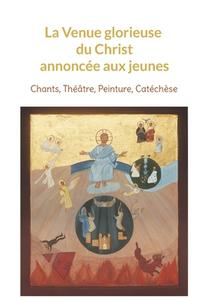 La Venue glorieuse du Christ expliquée aux jeunes di Françoise Breynaert edito da Books on Demand
