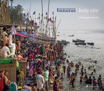 Banaras di Christopher Roche edito da Prestel