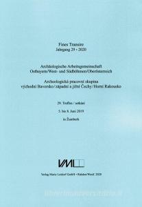 Fines Transire. Archäologische Arbeitsgemeinschaft Ostbayern/West- und Südböhmen / Oberösterreich edito da VML Verlag Marie Leidorf