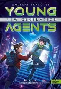 Young Agents - New Generation: Im Visier der Hacker di Andreas Schlüter edito da Edel Kids Books
