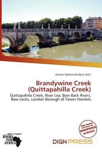 Brandywine Creek (quittapahilla Creek) edito da Dign Press